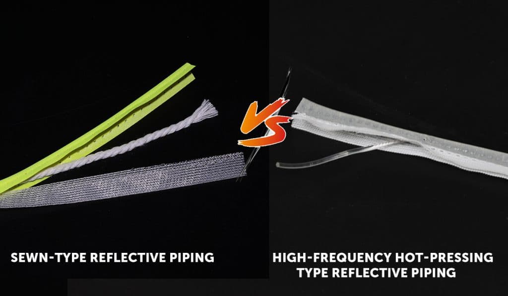 Sewn type VS High-frequency hot-pressing type reflective piping