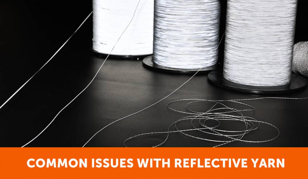 common-issues-with-reflective-yarn